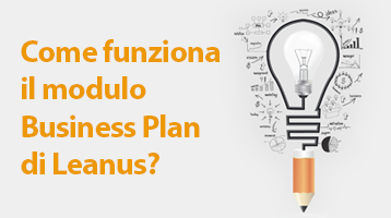 Come funziona il modulo Business Plan di Leanus
